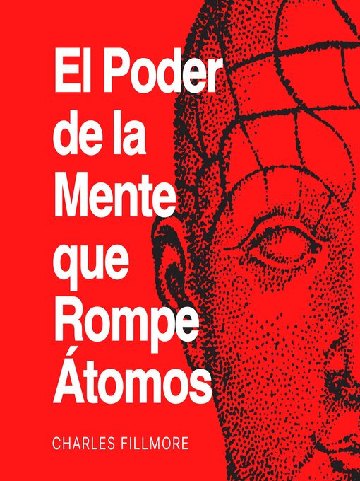Title details for El Poder de la Mente que Rompe Átomos by Charles Fillmore - Available